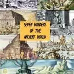 What are the Amazing 7 Wonders of the Ancient World? 5