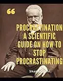 A Guide on How to Stop Procrastinating 4