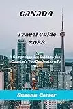 Destination Canada - Your Best Travel Guide! 17
